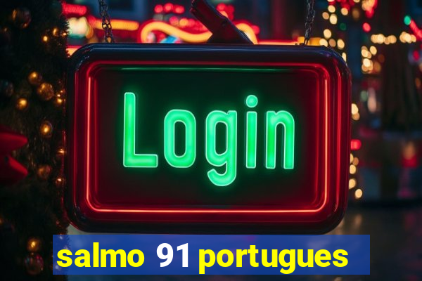 salmo 91 portugues